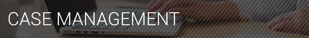 CASE MANAGEMENT.png