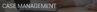 CASE MANAGEMENT.png